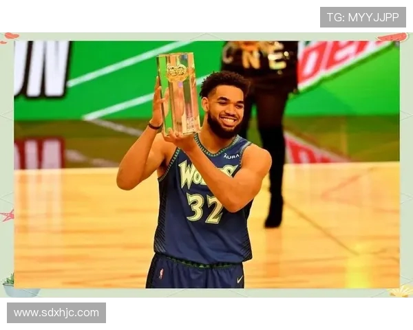 卡尔安东尼唐斯如何在NBA赛场上展现统治力与领导能力 卡尔安东尼唐斯如何在NBA赛场上展现统治力与领导能力